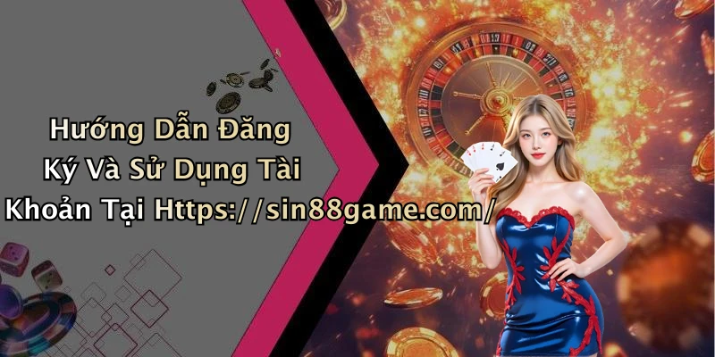 sin88-kham-pha-the-gioi-giai-tri-truc-tuyen-day-mau-sac