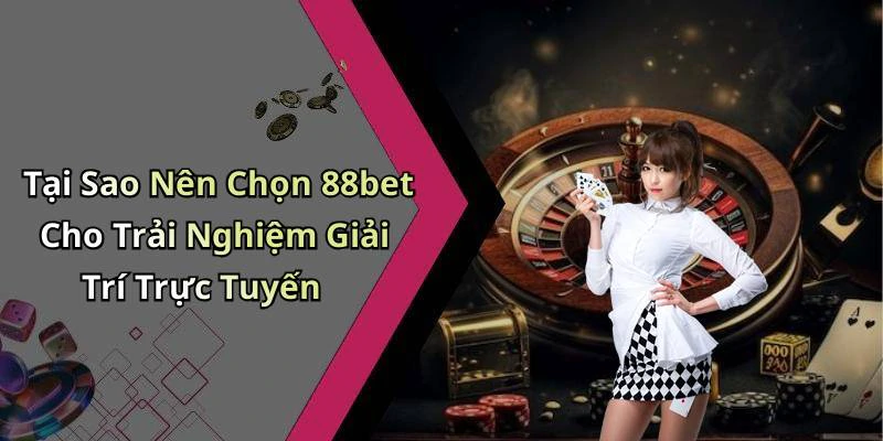 88bet-the-gioi-giai-tri-truc-tuyen-day-hap-dan-19123